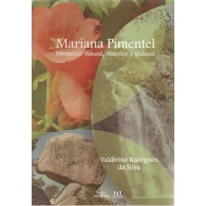 Mariana Pimentel: patrimônio natural, histórico e cultural
