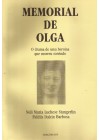 Memorial de Olga. O drama de uma heroína que morreu sorrindo
