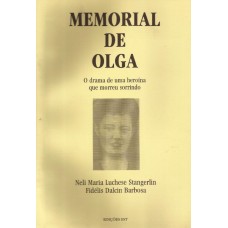 Memorial de Olga. O drama de uma heroína que morreu sorrindo