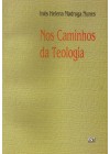 Nos caminhos da Teologia