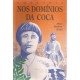 Nos Domínios da Coca. Amazônia