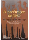 Pacificação de 1923. As Negociações de Bagé