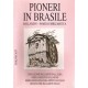 Pioneri in Brasile. Ballardin fameia emblemática
