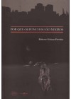 Por que os ponchos são negros