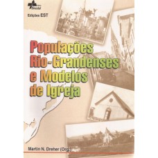 Populações Riograndenses e Modelos de Igreja