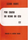 Por causa do Reino do Céu  