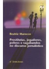Prostitutas, jogadores, pobres e vagabundos no discurso jornalístico