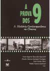 Prova dos 9. A História Contemporânea no Cinema