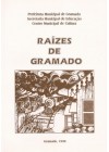 Raízes de Gramado. Volumes I e II