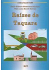 Raízes de Taquara. Volumes I e II