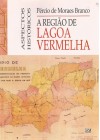 Região de Lagoa Vermelha. Aspectos históricos