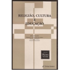 Religião, Cultura e Educação. Interfaces e diálogos