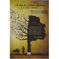 A saga de Johann Bobsien e o couro curtido 