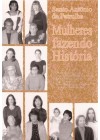 Santo Antônio da Patrulha. Mulheres fazendo História