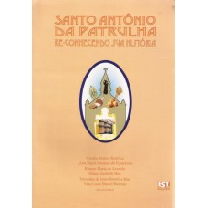 Santo Antônio da Patrulha re-conhecendo sua História
