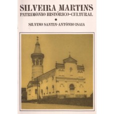 Silveira Martins patrimônio histórico cultural