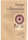 Tempo e Eternidade na Idade Média