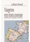 Viagens em tom menor. Portugal, Espanha e França 