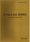 Vila da Serra. (Conceição do Arroio).