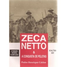 Zeca Netto e A conquista de Pelotas